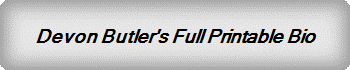 Devon Butler's Full Printable Bio